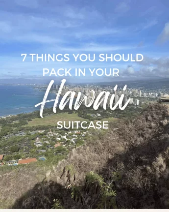 7 Things You Should Pack in Your Hawaii Suitcase