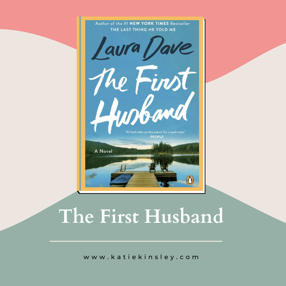 The First Husband by Laura Dave
