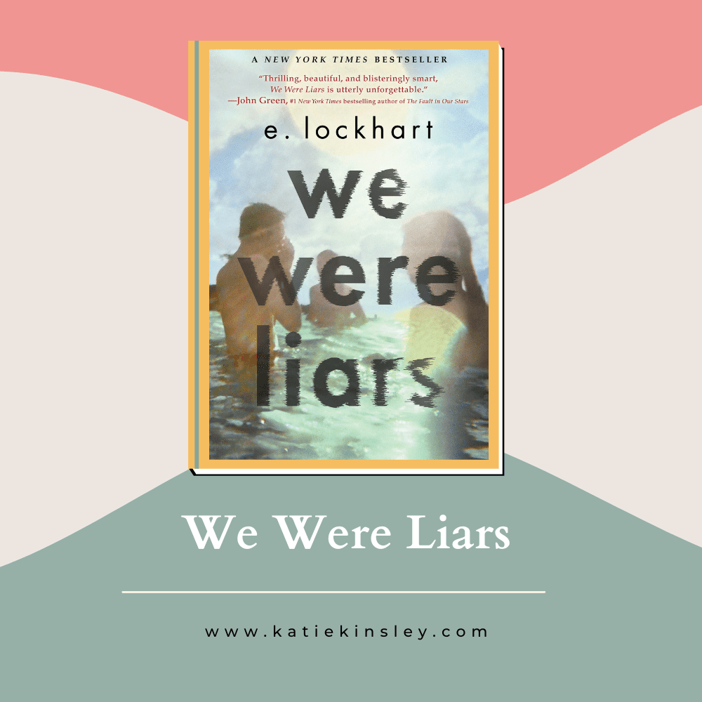 We were Liars by E. Lockhart