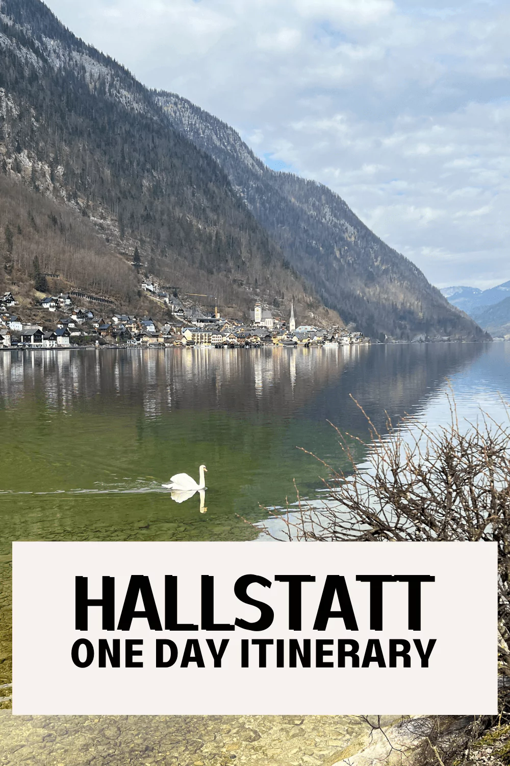 How To See Hallstatt In One Day From Salzburg: The Ultimate Guide