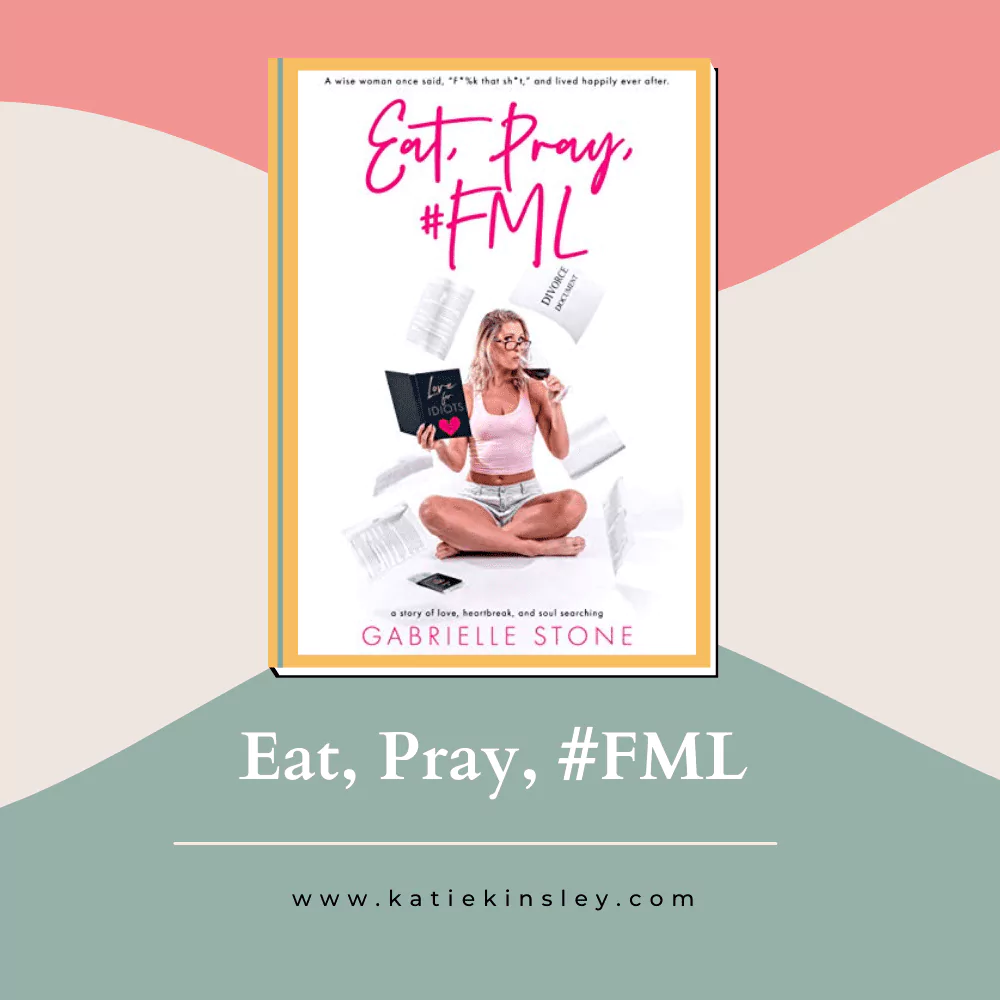 Eat, Pray, #FML
