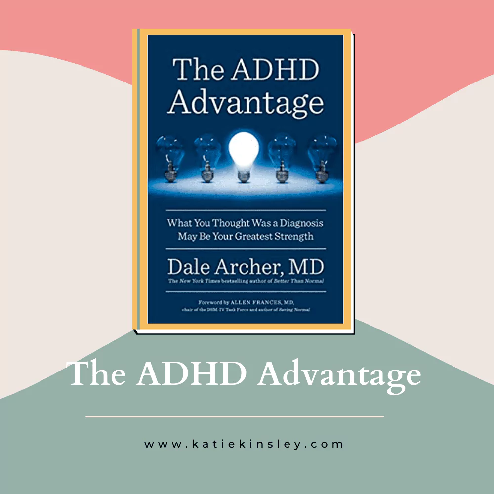 The ADHD Advantage