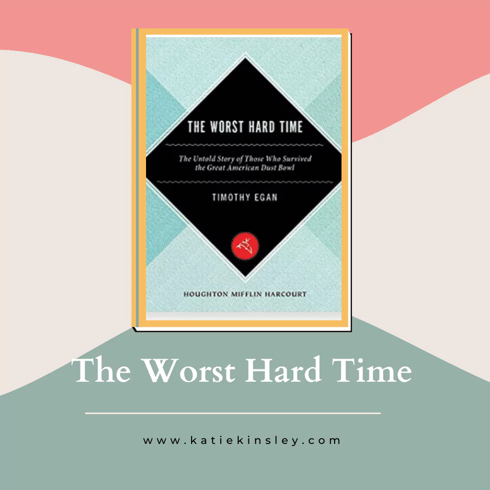 The Worst Hard Time
