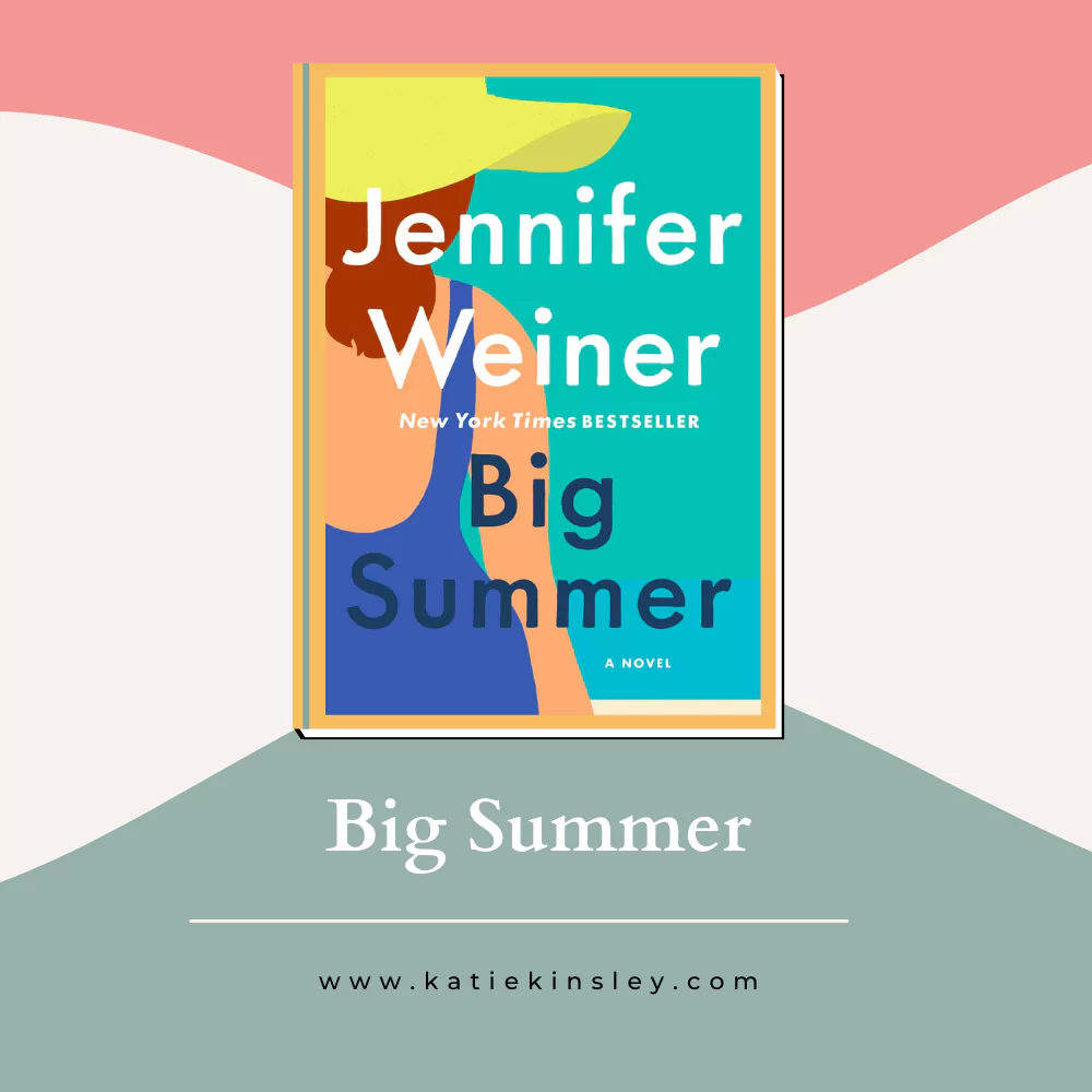 Big Summer by Jennifer Weiner