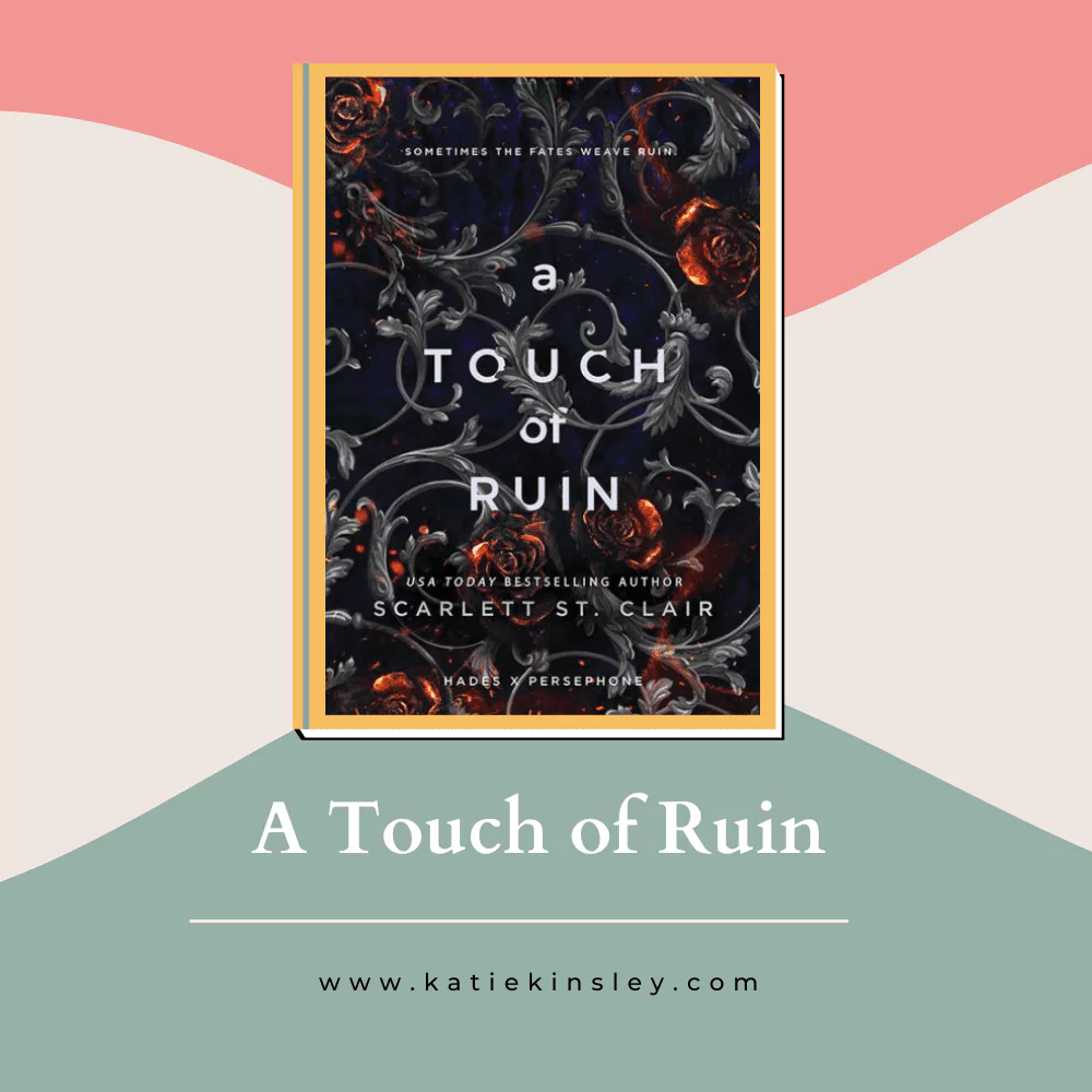A Touch of Ruin by Scarlett St. Clair