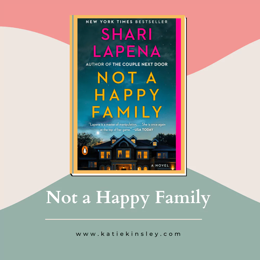 Not a Happy Family by Shari Lapena
