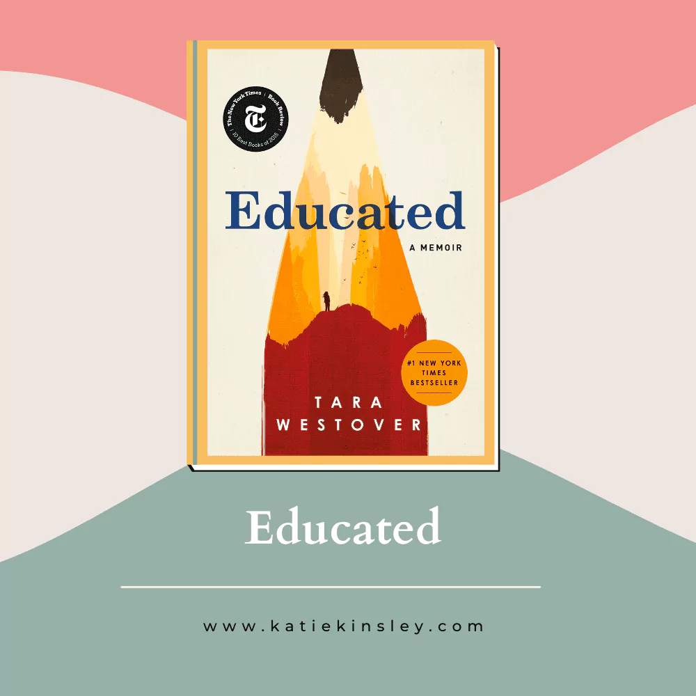 Educated by Tara Westover
