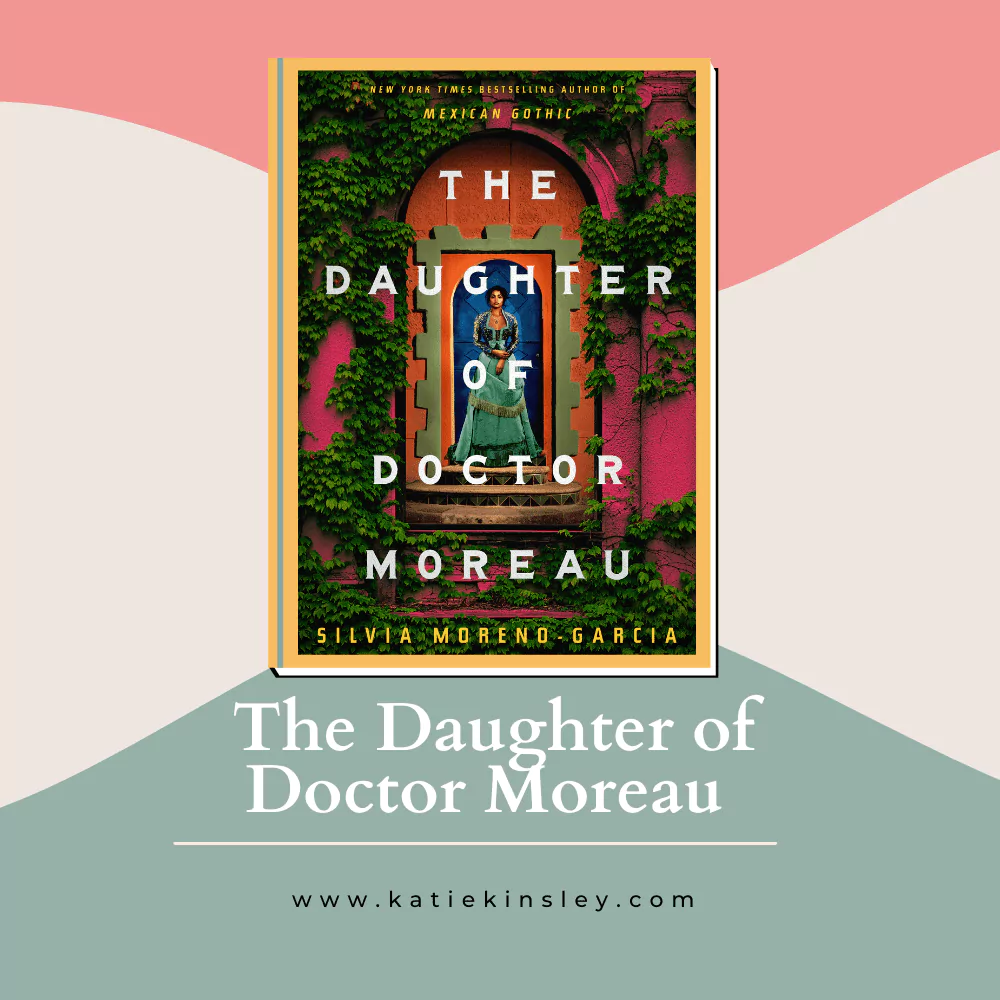 The Daughter of Doctor Moreau by Silvia Moreno-Garcia
