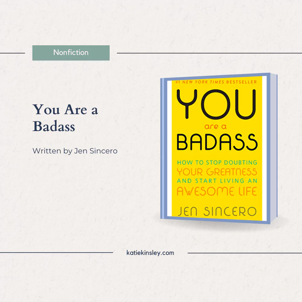 You Are a Badass by Jen Sincero
