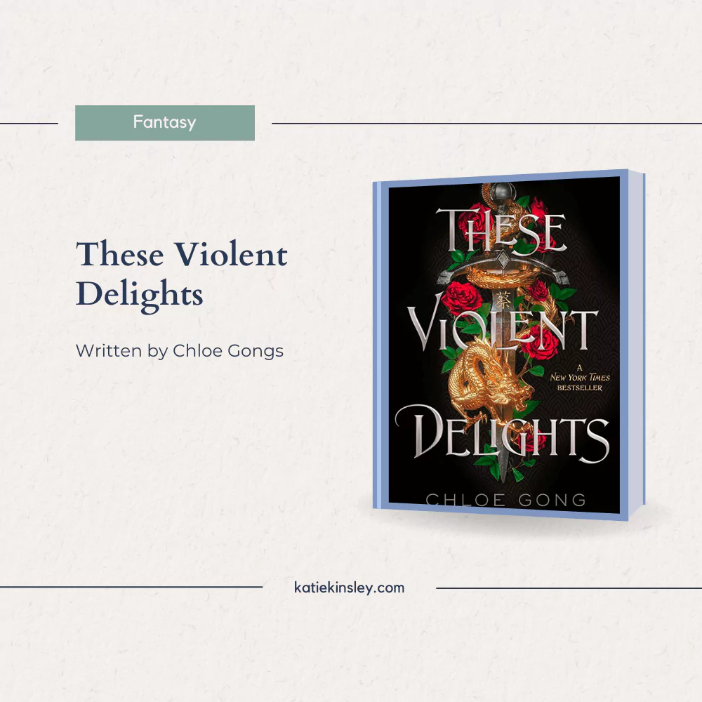 These Violent Delights by Chloe Gong