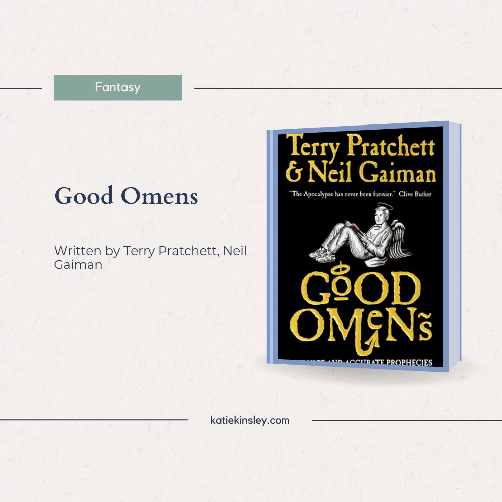 Good Omens by Terry Pratchett ,  Neil Gaiman