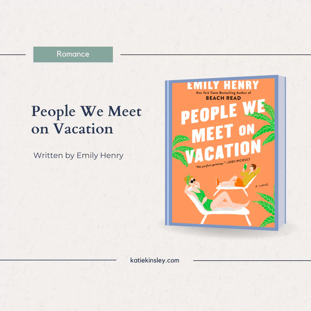October 2023 Reading List – 6 Books People We Meet on Vacation by Emily Henry